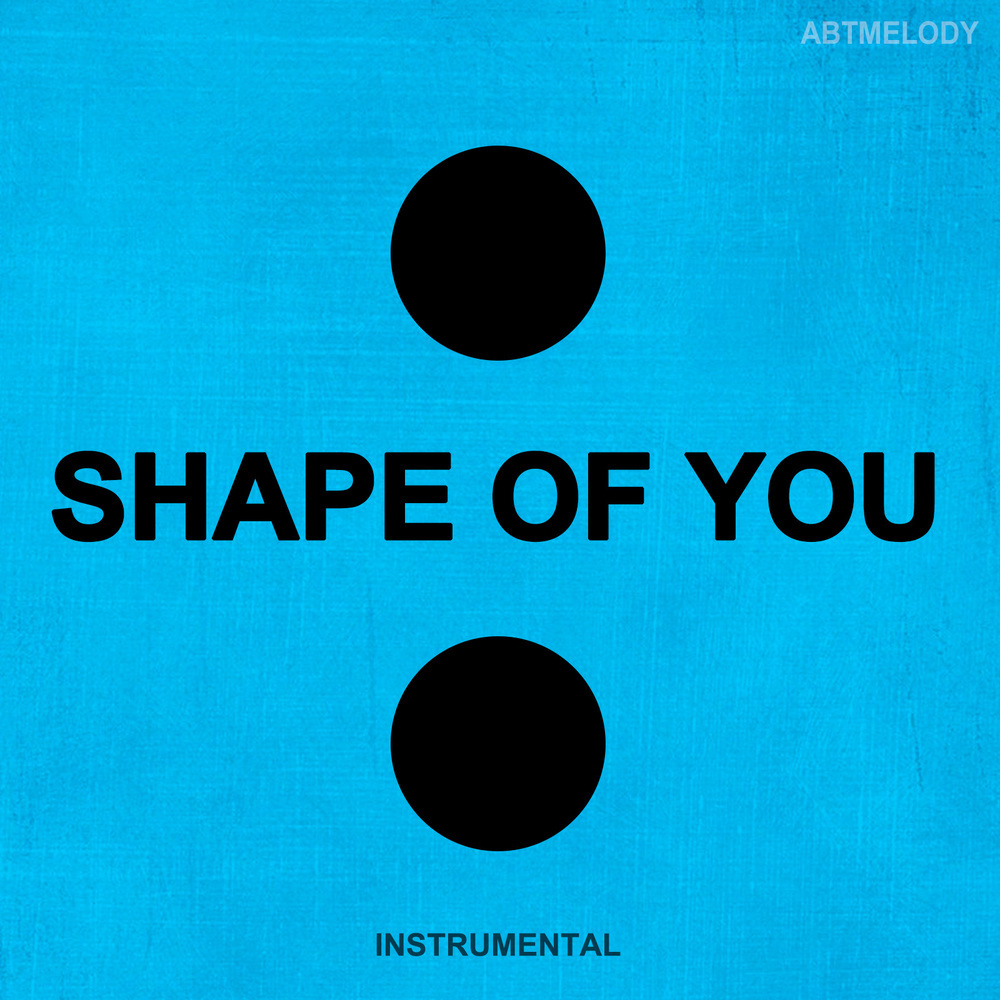 Shape of You (Instrumental)