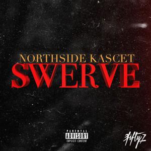 3fifty7的專輯Swerve (feat. 3Fifty7) [Explicit]