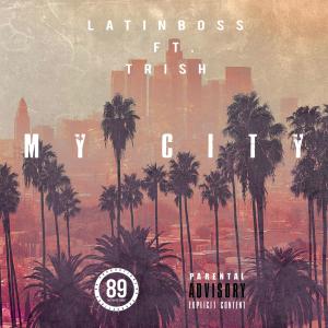อัลบัม My City (feat. LantinBoss & Trish) (Explicit) ศิลปิน 89