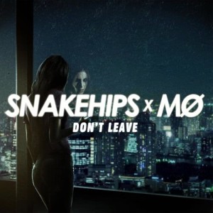 Snakehips的專輯Don't Leave