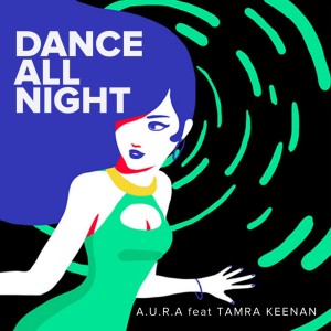 Listen to Dance All Night song with lyrics from Aura