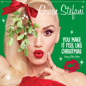 收聽Gwen Stefani的You Make It Feel Like Christmas歌詞歌曲