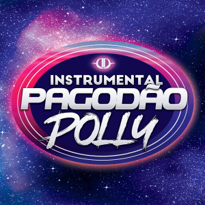 Listen to Pagodão do Polly song with lyrics from Dodô Diplomata