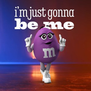 ดาวน์โหลดและฟังเพลง I'm Just Gonna Be Me พร้อมเนื้อเพลงจาก Purple, M&M'S ® Spokescandy
