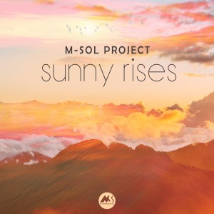 Album Sunny Rises from M-Sol Project