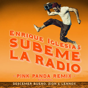 Enrique Iglesias的專輯SUBEME LA RADIO (Pink Panda Remix)