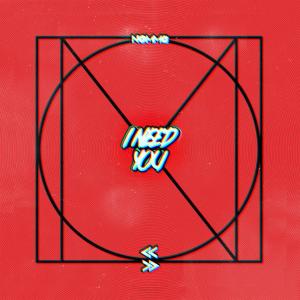 收聽Nommo的I Need You歌詞歌曲
