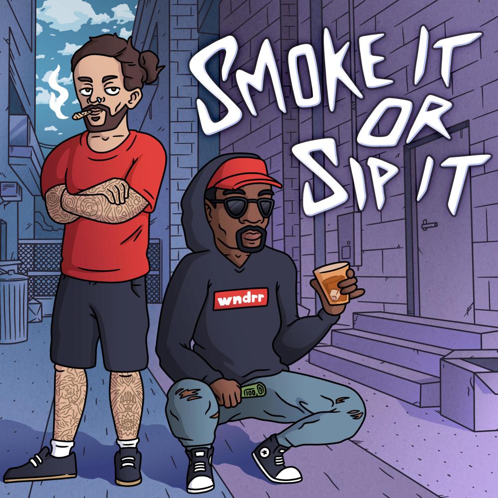 Smoke it or Sip it (feat. Trennaman) (Explicit)