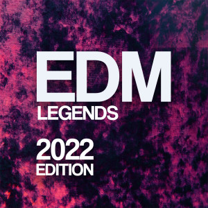 Album Edm Legends 2022 Edition from Various Artists