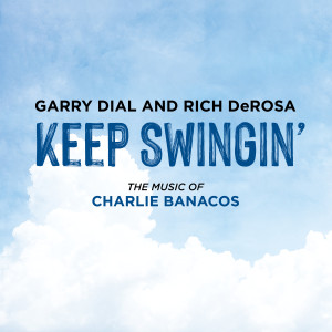 Garry Dial的专辑Keep Swingin'