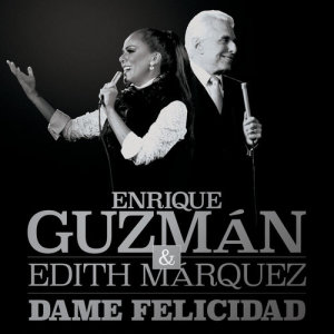 Enrique Guzman的專輯Dame Felicidad