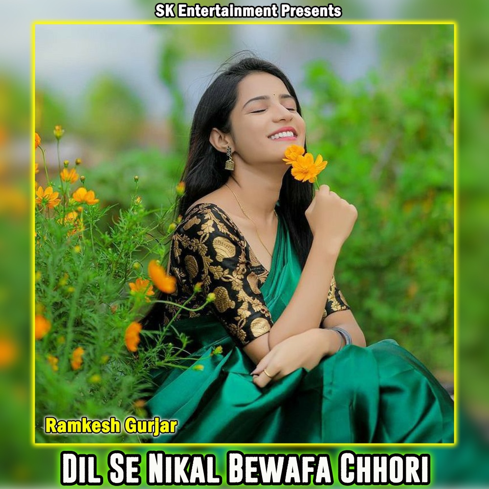 Dil Se Nikal Bewafa Chhori