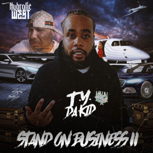 T.Y. Da Kid的專輯Stand On Business 2 (Explicit)