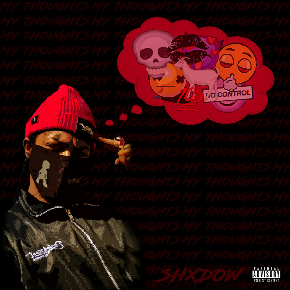 My Thoughts (Explicit)