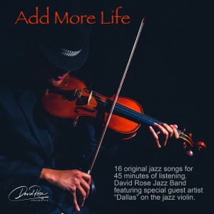 อัลบัม Add More Life ศิลปิน David Rose