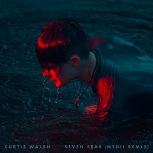 Album Seven Seas (Remix) from Curtis Walsh