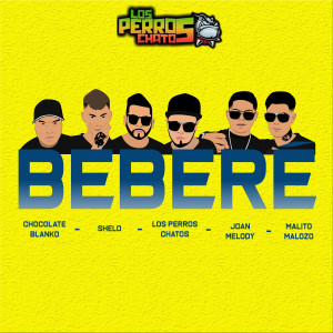 ดาวน์โหลดและฟังเพลง Bebere (Explicit) พร้อมเนื้อเพลงจาก Dash y Cangri