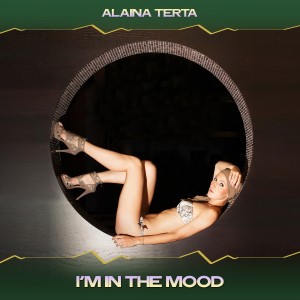 Alaina Terta的专辑I'm in the Mood