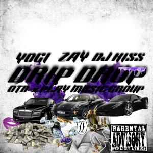 Album Drip Drop (feat. Yogi & Zay) (Explicit) oleh DJ Kiss
