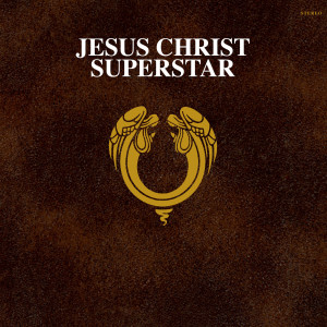 Andrew Lloyd Webber的專輯Jesus Christ Superstar (50th Anniversary / Remastered 2021)