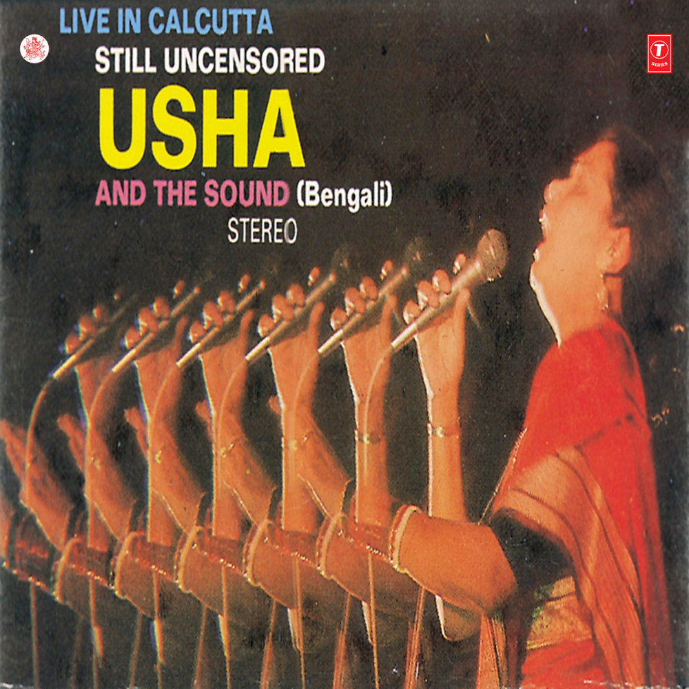 Still Uncensored Usha And The Sound (Live In Calcutta)