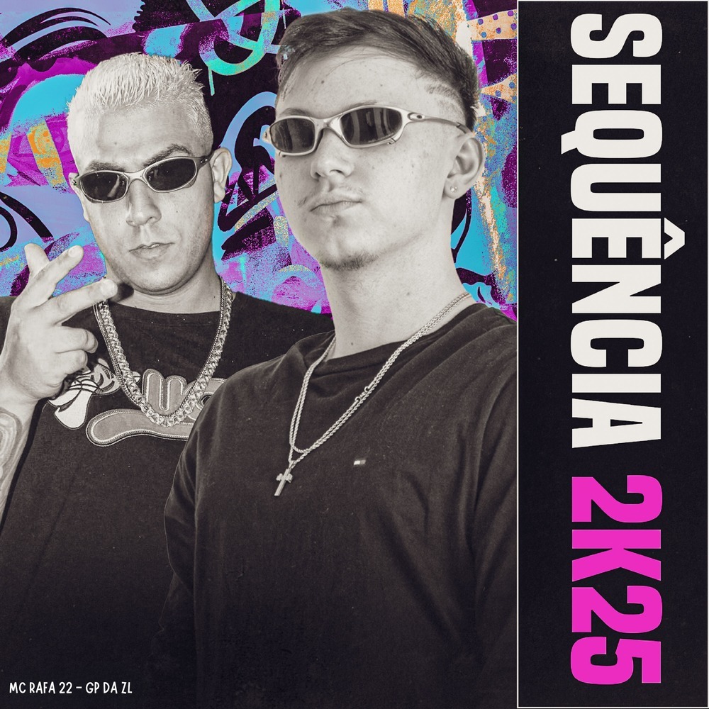 SEQUÊNCIA 2K25 (Explicit)
