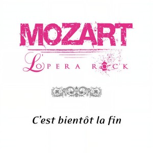 收聽Mozart Opera Rock的C'est bientôt la fin歌詞歌曲