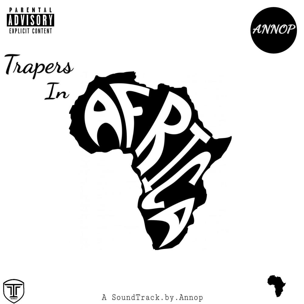 Trapers In Africa(feat. CIF) (Explicit)