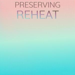 อัลบัม Preserving Reheat ศิลปิน Various