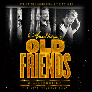 Stephen Sondheim的專輯Stephen Sondheim's Old Friends: A Celebration (Live at the Sondheim Theatre)
