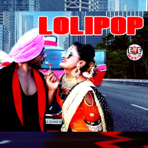 收听Satya Jeet的Lolipop歌词歌曲