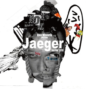 Listen to Jaeger (feat. 9for & TEITO) song with lyrics from Diva Wisteria