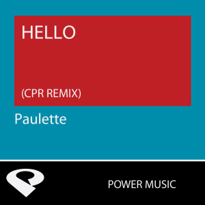 收聽Power Music Workout的Hello (Cpr Extended Remix)歌詞歌曲