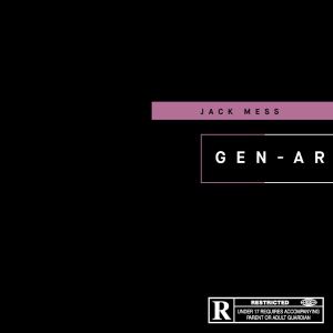 Jack Mess的专辑Gen-ar (Explicit)