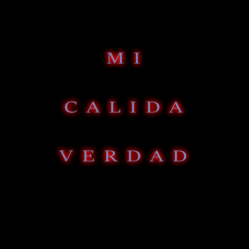 Mi Cálida Verdad
