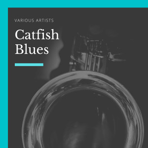 อัลบัม Catfish Blues ศิลปิน Various Artists