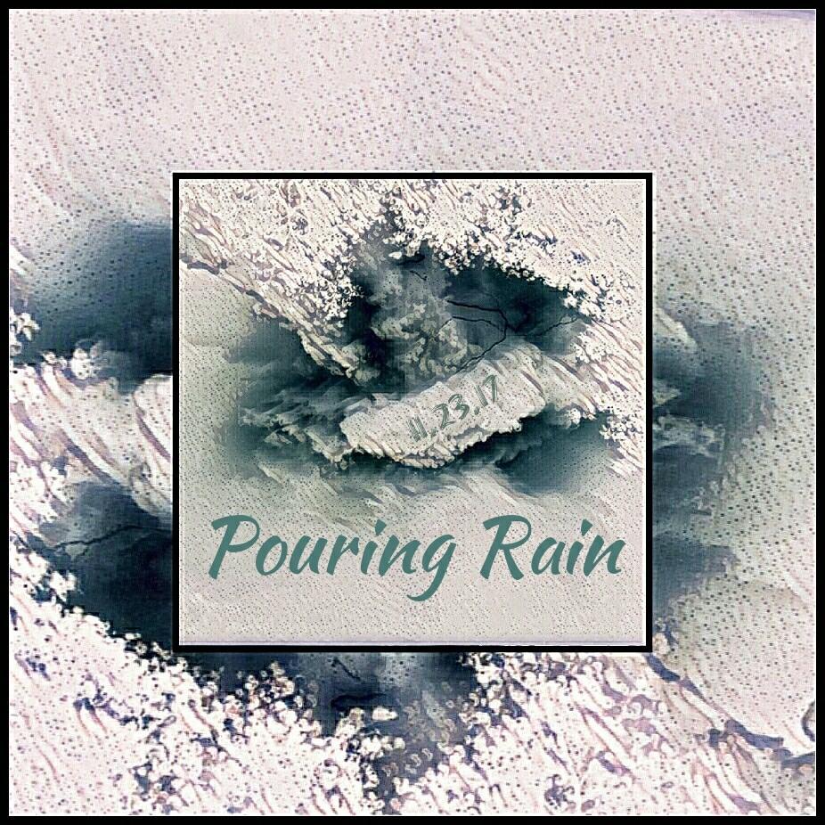 Pouring Rain