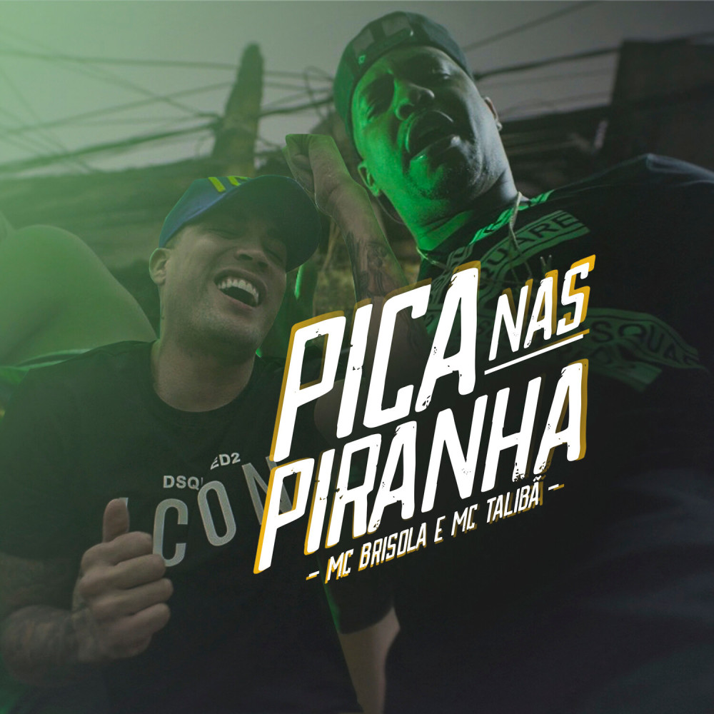 Pica Nas Piranha (Explicit)