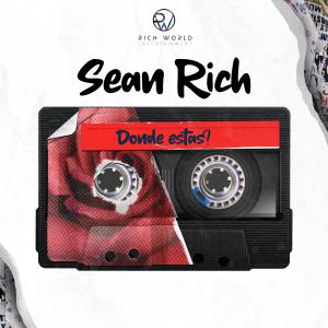收聽Sean Rich的Donde Estas歌詞歌曲