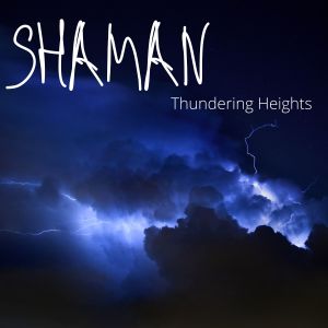 Dengarkan lagu Thundering Hill nyanyian Shaman dengan lirik