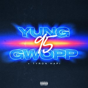 Yung Gwopp的專輯95 (Explicit)