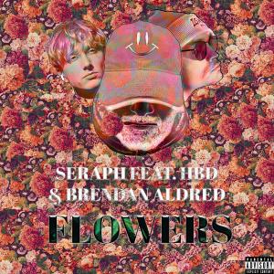 Listen to FLOWERS (feat. Hennessy Benny D & Brendan Aldred) (Explicit) song with lyrics from Seraph