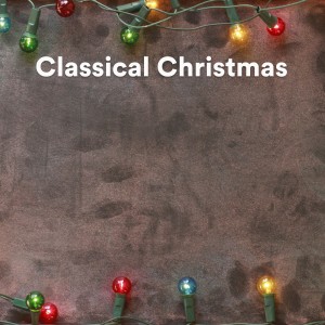 Various Artists的专辑Classical Christmas