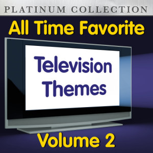 The Platinum Collection Band的專輯All Time Favorite Television Themes Vol  2