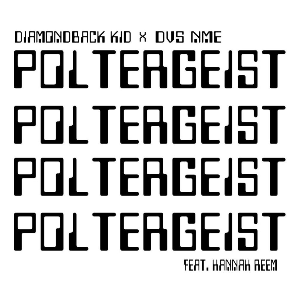 Poltergeist (feat. DVS NME & Hannah Reem) (Explicit)