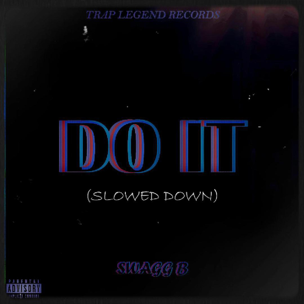 Do It (Slowed Down) (Explicit)
