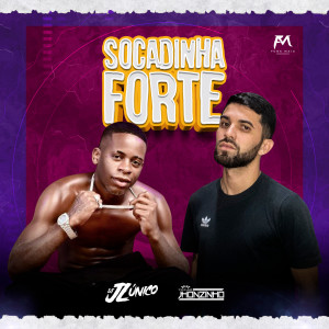 ดาวน์โหลดและฟังเพลง Socadinha Forte พร้อมเนื้อเพลงจาก Dj JL O Único
