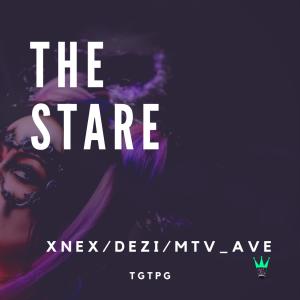 The Stare (feat. Xenx, Mtv_Ave & Dezi)