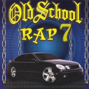 Album Old School Rap, Vol. 7 oleh 群星