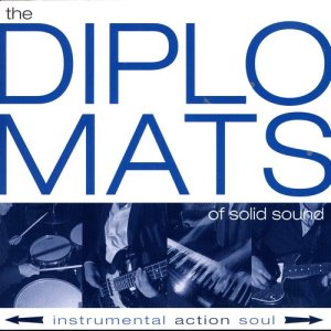 Diplomats Of Solid Sound的專輯Instrumental, Action, Soul